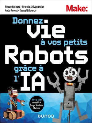 cover image of Donnez vie à vos petits robots grâce à l'IA